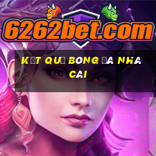 kết quả bóng đá nhà cái