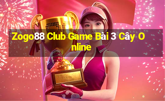 Zogo88 Club Game Bài 3 Cây Online