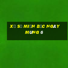 xổ số miền bắc ngày mùng 6