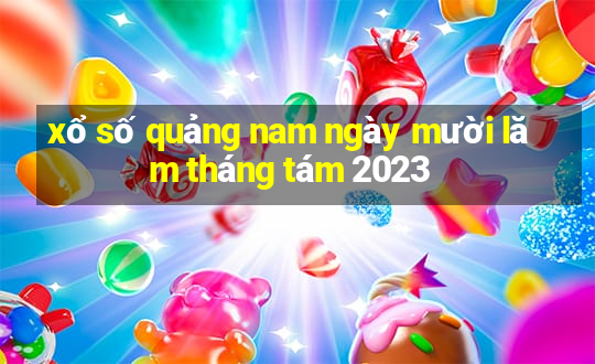 xổ số quảng nam ngày mười lăm tháng tám 2023