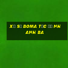 Xổ số Boma tốc độ nhanh ba