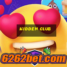 hidden club