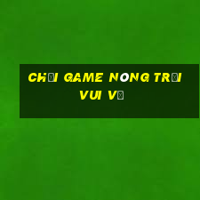 chơi game nông trại vui vẻ