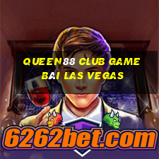 Queen88 Club Game Bài Las Vegas