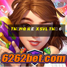 Thống kê XSVL Thứ 6