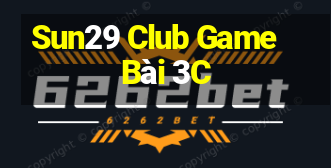 Sun29 Club Game Bài 3C