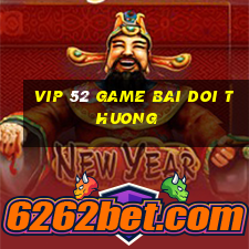 vip 52 game bai doi thuong