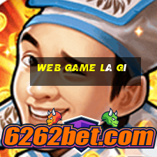 web game là gì