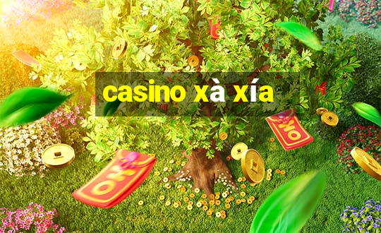 casino xà xía