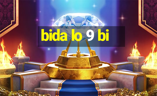 bida lo 9 bi