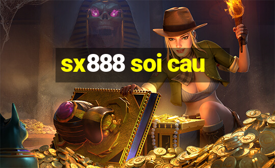 sx888 soi cau