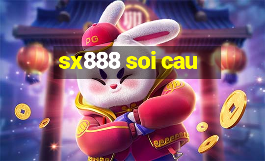 sx888 soi cau