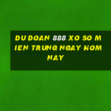 du doan 888 xo so mien trung ngay hom nay