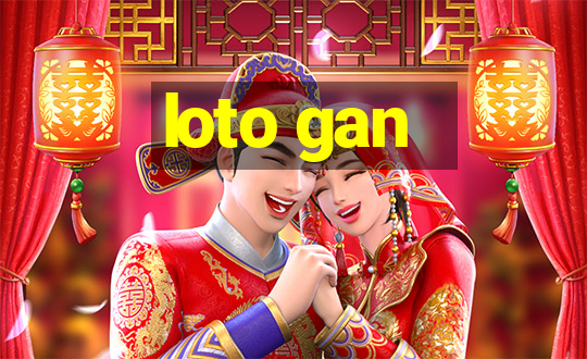 loto gan