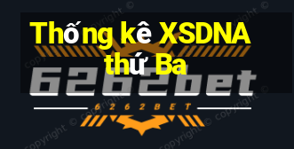 Thống kê XSDNA thứ Ba