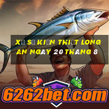 xổ số kiến thiết long an ngày 20 tháng 8