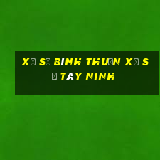 xổ số bình thuận xổ số tây ninh