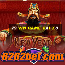 79 Vin Game Bài X8