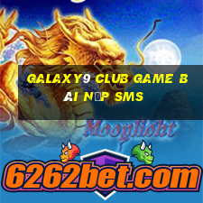 Galaxy9 Club Game Bài Nạp Sms