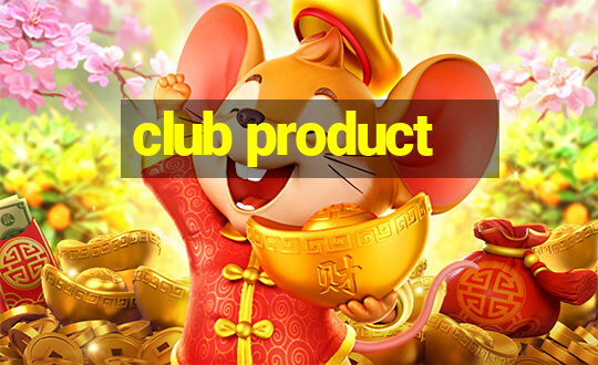 club product