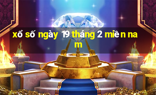 xổ số ngày 19 tháng 2 miền nam