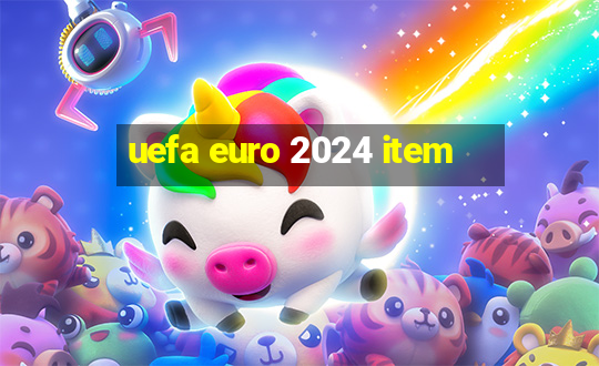 uefa euro 2024 item