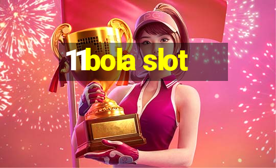 11bola slot