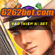 vào thiên hạ bet