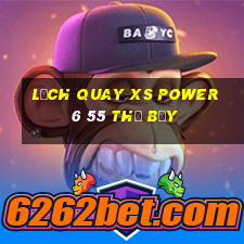 Lịch quay XS power 6 55 thứ bảy