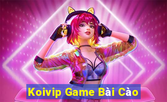 Koivip Game Bài Cào