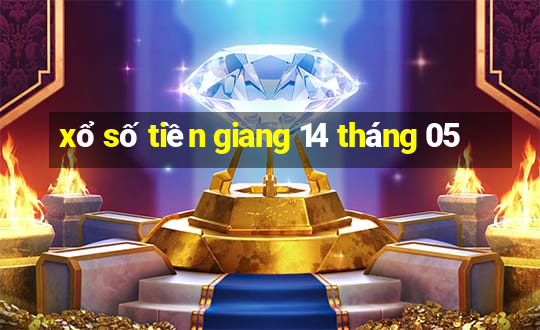 xổ số tiền giang 14 tháng 05