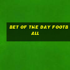 bet of the day football