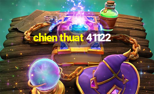 chien thuat 41122