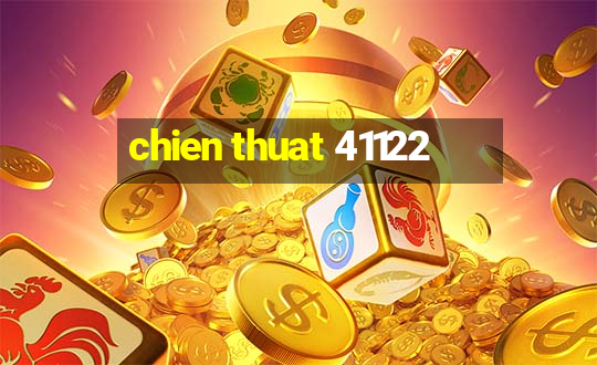 chien thuat 41122