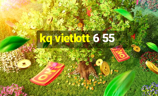 kq vietlott 6 55