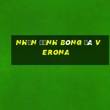 nhận định bóng đá verona