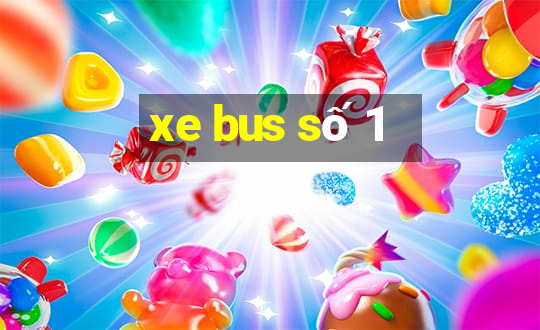 xe bus số 1