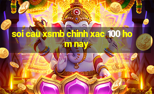 soi cau xsmb chinh xac 100 hom nay