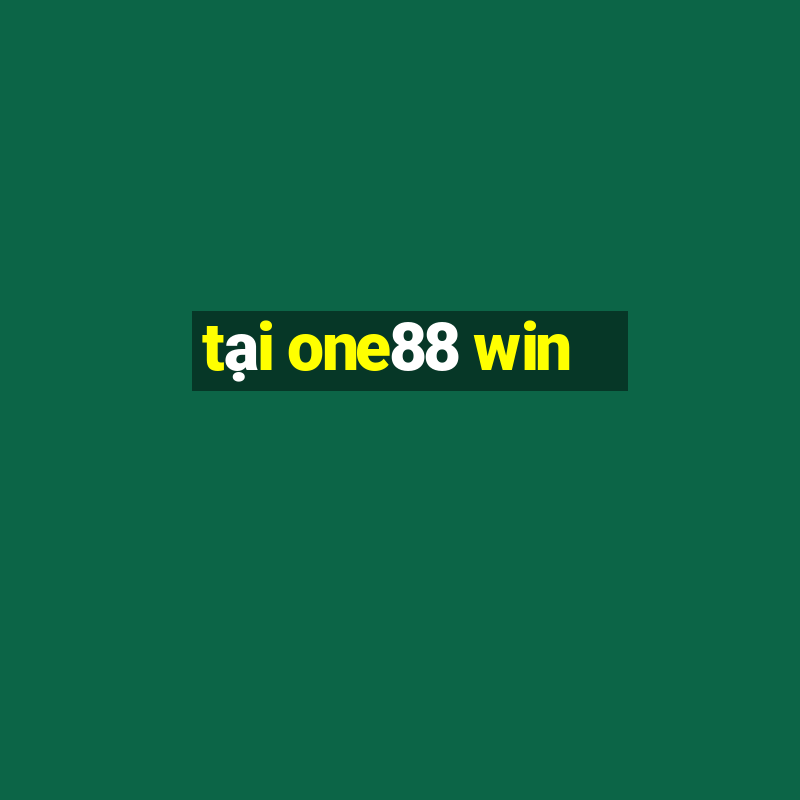 tại one88 win