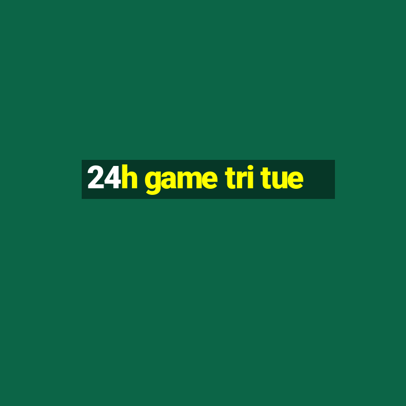 24h game tri tue