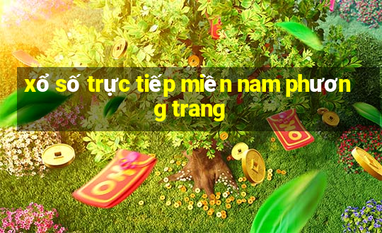 xổ số trực tiếp miền nam phương trang