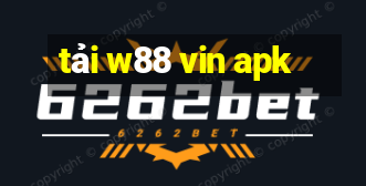 tải w88 vin apk