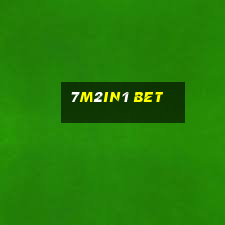 7m2in1 Bet