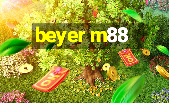 beyer m88