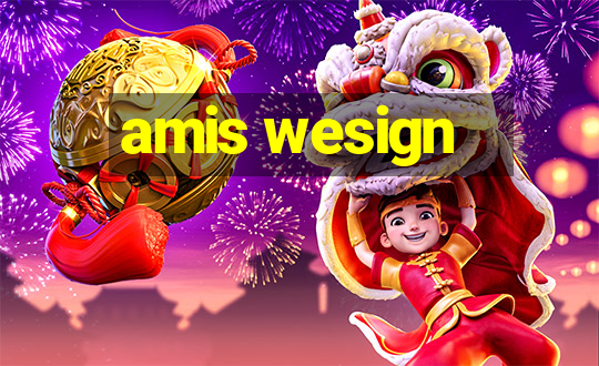 amis wesign