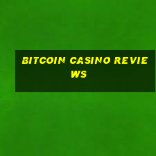 bitcoin casino reviews