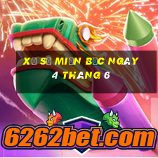 xổ số miền bắc ngày 4 tháng 6