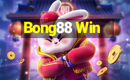 Bong88 Win