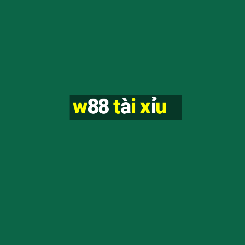 w88 tài xỉu