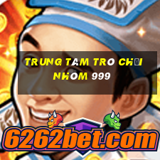 Trung tâm trò chơi nhóm 999